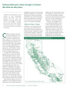 Putting California’s Latest Drought in Context Ellen Hanak and Jeffrey Mount California’s latest drought has focused attention on water management practices and policies. This article