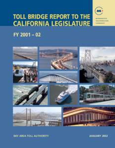 Bay Area Toll Authority / FasTrak / Richmond – San Rafael Bridge / San Mateo – Hayward Bridge / Benicia–Martinez Bridge / Metropolitan Transportation Commission / Antioch Bridge / San Francisco – Oakland Bay Bridge / Carquinez Bridge / California / San Francisco Bay Area / San Francisco Bay