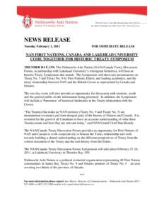 NEWS RELEASE Tuesday February 1, 2011 FOR IMMEDIATE RELEASE  NAN FIRST NATIONS, CANADA AND LAKEHEAD UNIVERSITY