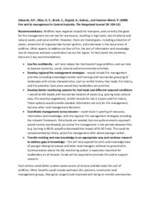 Edwards, G.P., Allan, G. E., Brock, C., Duguid, A., Gabrys., and Vaarzon-Morel, P[removed]Fire and its management in Central Australia. The Rangeland Journal 30: [removed]Recommendations. Wildfires have negative impacts f