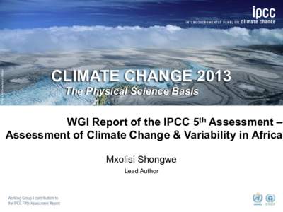 © Yann Arthus-Bertrand / Altitude  CLIMATE CHANGE 2013 The Physical Science Basis  WGI Report of the IPCC 5th Assessment –