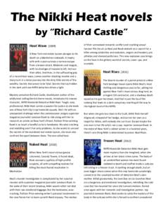 The Nikki Heat novels by “Richard Castle” Heat Wave [2009]