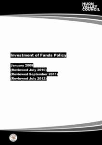 Investment of Funds Policy January[removed]Reviewed July[removed]Reviewed September[removed]Reviewed July 2012)