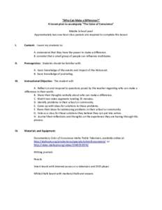 “Who Can Make a Difference?” A lesson plan to accompany “The Color of Conscience” Middle School Level Approximately two one-hour class periods are required to complete this lesson  I.