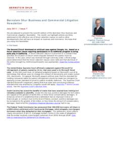 Bernstein Shur Business and Commercial Litigation Newsletter July 2011 | Issue 7 We are pleased to present the seventh edition of the Bernstein Shur Business and Commercial Litigation Newsletter. This month, we highlight