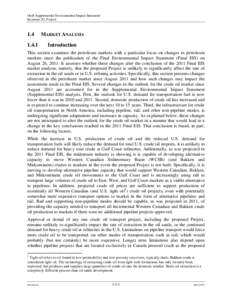 Environmental economics / Keystone Pipeline / Environmental risks of the Keystone XL pipeline / Peak oil / Oil sands / Western Canadian Sedimentary Basin / Environmental impact assessment / Price of petroleum / Pipeline transport / Petroleum / Soft matter / Geography of Canada