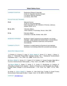 Niladri Sekhar Karan CURRENT POSITION: Postdoctoral Research Associate Center for Integrated Nanotechnologies Los Alamos National Laboratory