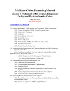 Membrane technology / End Stage Renal Disease / Medicare / Home hemodialysis / Hemodialysis / Kidney transplantation / Dialysis / Erythropoietin / Hemofiltration / Medicine / Nephrology / Renal dialysis