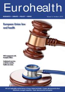 Eurohealth RESEARCH • DEBATE • POLICY • NEWS Volume 16 Number 4, 2010  European Union law