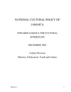 Sociology / Cultural policy / Social policy / Cultural diversity / Multiculturalism / Dancehall / Outline of Jamaica / Index of Jamaica-related articles / Cultural studies / Culture / Sociology of culture