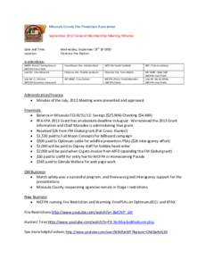 Missoula County Fire Protection Association September 2012 General Membership Meeting Minutes Date and Time: Location: