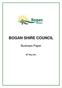 BOGAN SHIRE COUNCIL Business Paper 26th May 2011 Page | 2