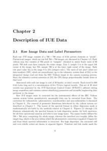 Chapter 2 Description of IUE Data 2.1 Raw Image Data and Label Parameters