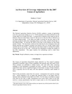 An Overview of Coverage Adjustment for the 2007 Census of Agriculture Matthew J. Fetter1 U.S. Department of Agriculture, National Agricultural Statistics Service, 1400 Independence Avenue, SW, Washington, D.C., 20250