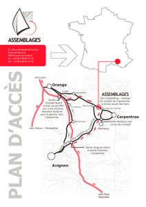 61, Zone artisanale du Comtat Route de SarriansLoriol du Comtat tel : + 56 fax : + 33