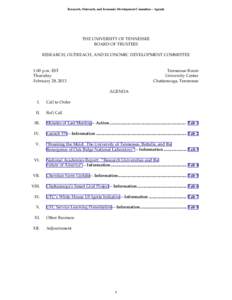 Research, Outreach, and Economic Development Committee - Agenda  THE UNIVERSITY OF TENNESSEE BOARD OF TRUSTEES RESEARCH, OUTREACH, AND ECONOMIC DEVELOPMENT COMMITTEE 1:00 p.m. EST