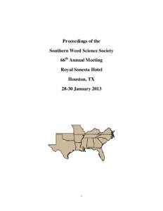 Proceedings of the Southern Weed Science Society 66th Annual Meeting Royal Sonesta Hotel Houston, TX[removed]January 2013