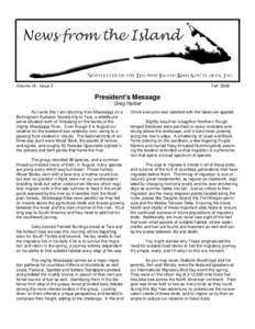 Volume 15 , Issue 2  Fall 2008 President’s Message Greg Harber