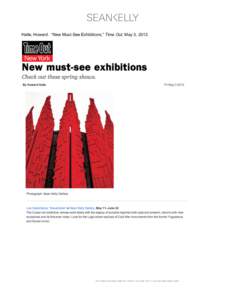    Halle, Howard. “New Must-See Exhibitions,” Time Out, May 3, 2013.  