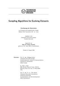 Sampling Algorithms for Evolving Datasets  Kurzfassung der Dissertation zur Erlangung des akademischen Grades Doktor rerum naturalium (Dr. rer. nat.)