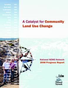 A Catalyst for Community Land Use Change National NEMO Network 2008 Progress Report