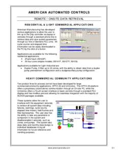 AMERICAN AUTOMATED CONTROLS REMOTE / ONSITE DATA RETRIEVAL RESIDENTIAL & LIGHT COMMERCIAL APPLICATIONS American Manufacturing has developed various applications to allow the user to link up to the Drip controller via lap