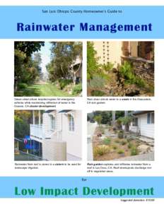 San Luis Obispo County Homeowner’s Guide to  Rainwater Management Green street allows required egress for emergency vehicles while maintaining infiltration of water in this