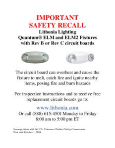 IMPORTANT SAFETY RECALL Lithonia Lighting Quantum® ELM and ELM2 Fixtures with Rev B or Rev C circuit boards