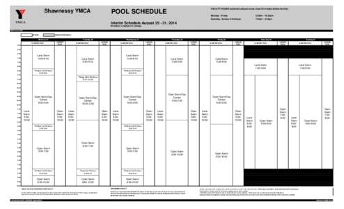 Shawnessy YMCA  FACILITY HOURS (workout and pool areas close 30 minutes before facility): POOL SCHEDULE
