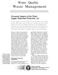 Water Quality  Waste Management Economic Impacts of the Water Supply Watershed Protection Act New state regulations have been developed to protect water quality in areas of North