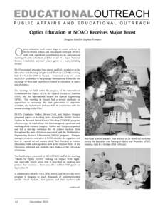 EDUCATIONALOUTREACH PUBLIC AFFAIRS AND EDUCATIONAL OUTREACH Optics Education at NOAO Receives Major Boost Douglas Isbell & Stephen Pompea