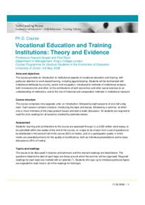 Ph.D. Course  Vocational Education and Training Institutions: Theory and Evidence Professors Howard Gospel and Paul Ryan Department of Management, King’s College London