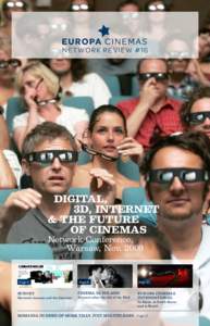 N e t wo r k R e vi ew # 16  DIGITAL, 3D, INTERNET & THE FUTURE OF CINEMAS