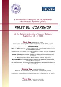Kansai University Program for EU-Japanology Education and Research (PEJER) FIRST EU WORKSHOP At the Catholic University of Leuven, Belgium September 12-14, 2008