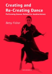 Creating and Re-Creating Dance