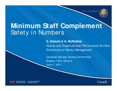 Minimum Staff Complement: Safety in Numbers