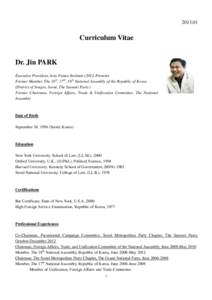 [removed]Curriculum Vitae Dr. Jin PARK Executive President, Asia Future Institute[removed]Present)