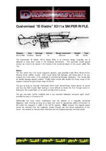 Customised “El Diablo” X311a SNIPER RIFLE.  Weapon X311a Rifle  Cost