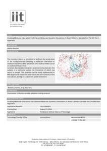 TITLE Studying Molecular Interaction Via Enhanced Molecular Dynamics Simulations: A Novel Collective Variable And The Md-Dock Algorithm INVENTORS Walter Rocchia