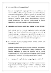 1.  Ano ang entitlements ko sa pagtrabaho? Nakasaad sa iyong kontrata ang iyong entitlements sa pagtatrabaho na naaayon sa batas ng CNMI tulad ng karampatang pasahod at overtime pay na may karampatang kaltas sa sahod gay