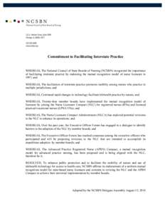 Commitment to Facilitating Interstate Practice  WHEREAS, The National Council of State Boards of Nursing (NCSBN) recognized the importance of facilitating interstate practice by endorsing the mutual recognition model of 