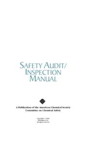 SAFETY AUDIT/ INSPECTION MANUAL A Publication of the American Chemical Society Committee on Chemical Safety