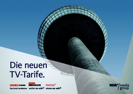 Die neuen TV-Tarife. Ihr TV-Beratungsteam WDR mediagroup GmbH Anke Clärding, Verkaufsleiterin