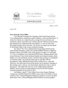 TOWN BULLETIN April 11, 2013 Issue # 102 News from the Town Office Last Thursday morning, the Chairman of the Select Board and the