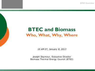 BTEC, Biomass Thermal Energy Council