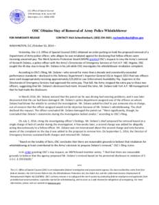 U.S. Office of Special Counsel 1730 M Street, N.W., Suite 218 Washington, D.C[removed]OSC Obtains Stay of Removal of Army Police Whistleblower FOR IMMEDIATE RELEASE