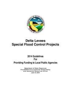 Delta Levees Special Flood Control Projects 2014 Guidelines For Providing Funding to Local Public Agencies Department of Water Resources