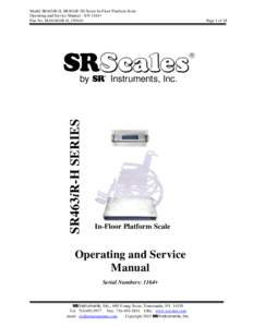 Model SR463iR-H, SR463iR-3H Series In-Floor Platform Scale Operating and Service Manual - S/N 1164+ Part No. MAN463iR-H_150416 S SR463iR-H SERIES