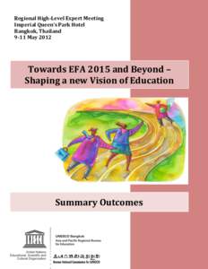 Regional High-Level Expert Meeting Imperial Queen’s Park Hotel Bangkok, Thailand 9-11 May[removed]Towards EFA 2015 and Beyond –