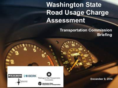 Washington State Road Usage Charge Assessment Transportation Commission Briefing